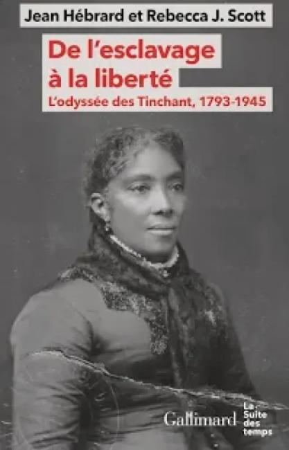 De l’esclavage à la liberté : L’odyssée des Tinchant, 1793-1945