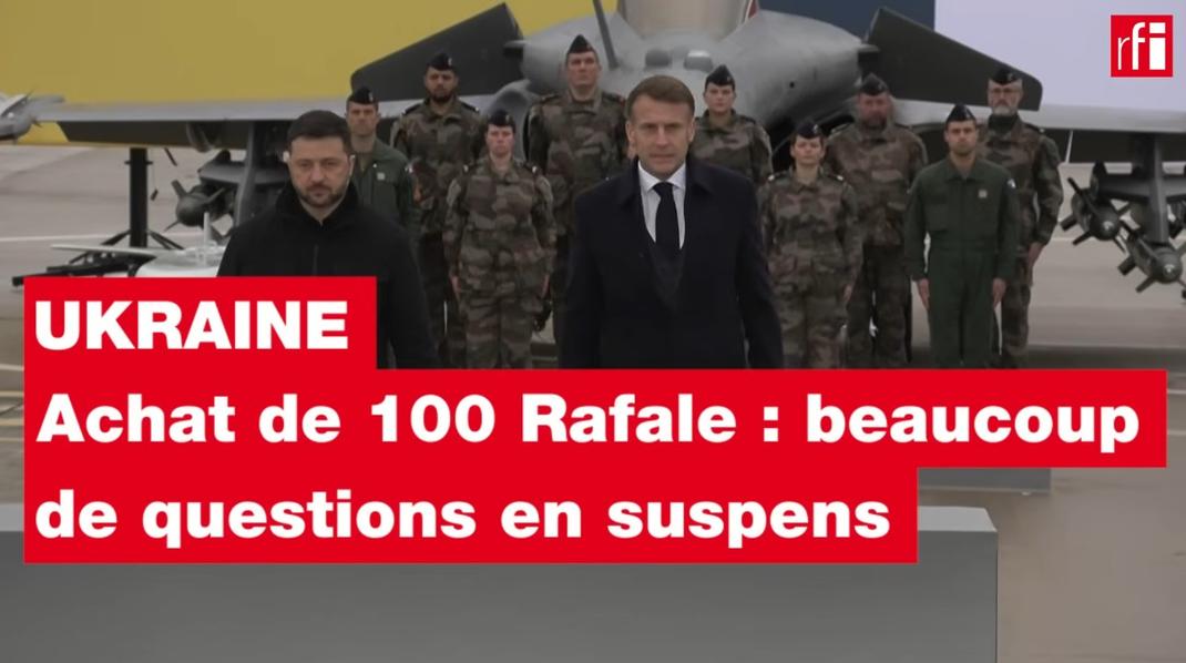100 rafales pour l'Ukraine : la déclaration d'intention signée par Volodymyr Zelensky pose question.