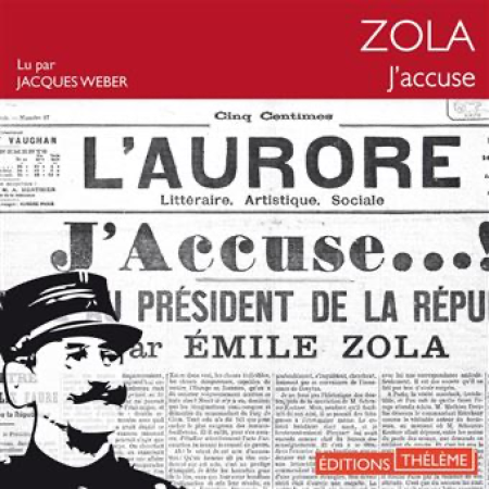J’accuse… ! de Emile Zola, lu par Jacques Weber