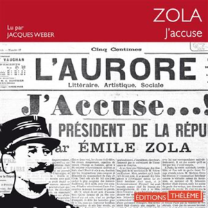 J’accuse… ! de Emile Zola, lu par Jacques Weber