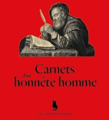 « Carnets d'un honnête homme » de Frédéric Schiffter : le vrai honnête homme est celui qui ne se pique de rien