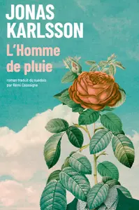 Le livre "L’Homme de pluie" de Jonas Karlsson est publié aux éditions Actes Sud.