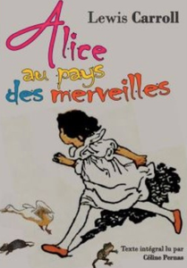 L'édition audio de Lewis Carol est à retrouver en version audio. Elle est réalisée par les éditions Le Livre Qui Parle.
