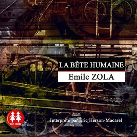 "La Bête humaine" de Emile Zola