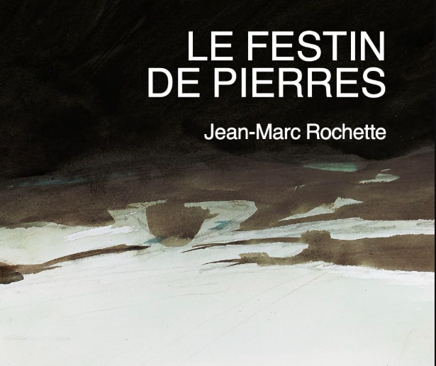"Le festin de pierres" de Jean-Marc Rochette : 7 éclats de pierres contre la vanité des hommes