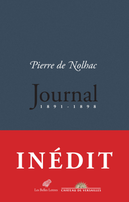 Pierre de Nolhac, Journal 1891-1898 (Inédit)