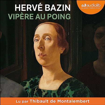 "Vipère au poing" de Hervé Bazin : Un roman mordant devenu un classique de la littérature