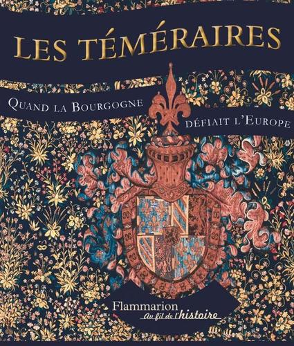 les téméraires livre