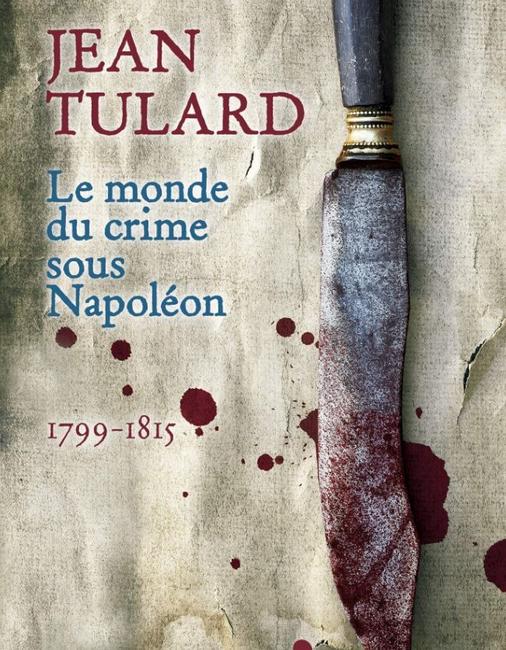 monde du crime sous Napoléon