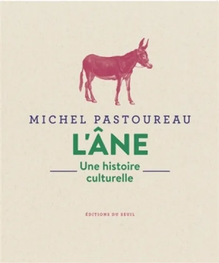 "L'âne, une histoire culturelle" : D'Apulée à Shrek, servitudes et grandeurs de l'âne ! Une belle iconographie