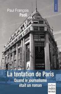Paul-François Paoli publie "La Tentation de Paris".