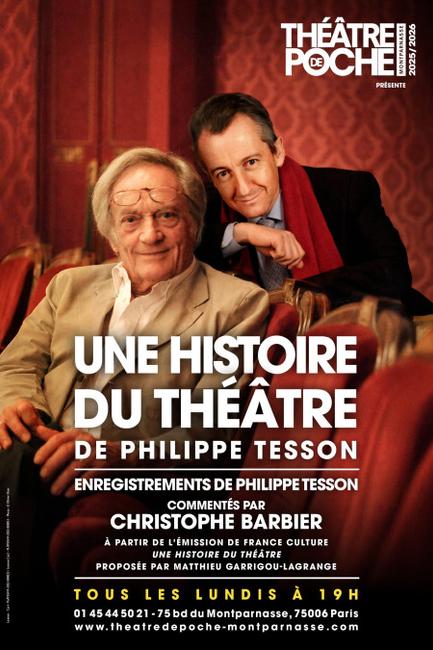 Une histoire du théâtre, avec Philippe Tesson et Christophe Barbier 
