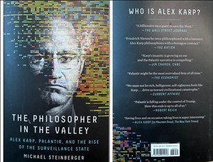 Michael Steinberger, The Philosopher in the Valley, Alex Karp, Palantir, and the Rise of the Surveillance State, 292 p., AvidReaderPress.com, Simon & Schuster (édition en anglais), USA, novembre 2025