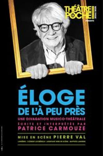 "Eloge de l’à peu près" : Originalité et humour, époustouflant !