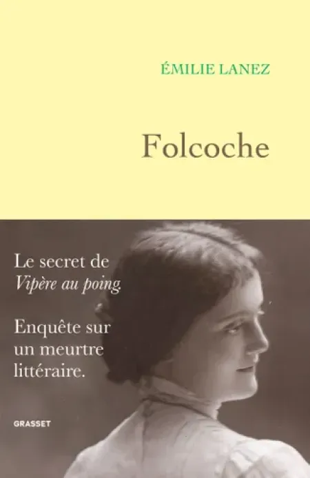 "Folcoche" de Émilie Lanez : Une rigoureuse et élégante plaidoirie… peu convaincante !