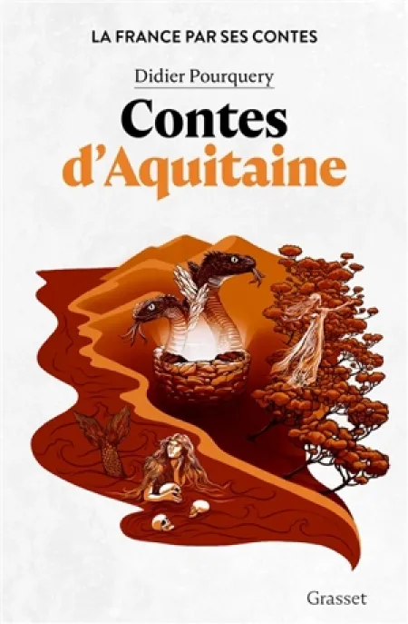 "Contes d’Aquitaine" : Une porte ouverte sur le monde peuplé d’histoires, d’enchantements et de rêves