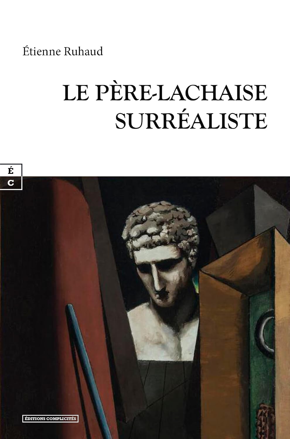 « Le Père-Lachaise surréaliste » de Etienne Ruhaud