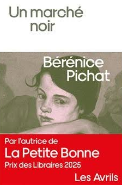 Un marché noir, de Bérénice Pichat 