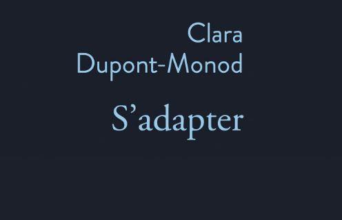 Clara-Dupont-Monod S'adapter