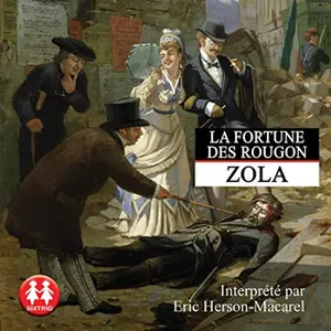 La fortune des Rougon, d'Emile Zola