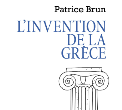 L'invention de la Grèce